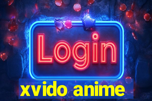 xvido anime